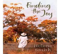Helene Smith Finding the Joy: West Australian Stories Across Time Paperback Book Helene Smith Multicolor