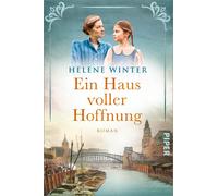 Helene Winter Ein Haus voller Hoffnung: Roman Emotionaler historis (Paperback)