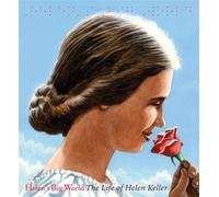 Helen's Big World – The Life of Helen Keller: 6 (A Big Words Book)