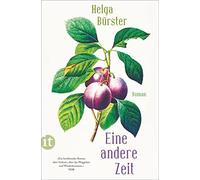Helga Bürster Eine andere Zeit: Roman Die berührende Geschichte zw (Paperback)