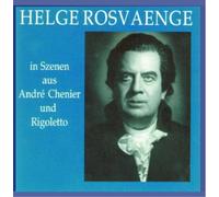 Helge Rosvaenge: in Szenen aus Andre Chenier und Rigoletto