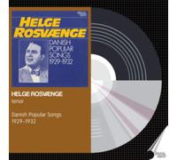 Helge Rosvænge: Danish Popular Songs 1929-1932