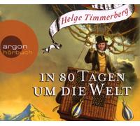 Helge Timmerberg - In 80 Tagen Um die Welt