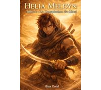 Helia Meldyn: La conspiration du désert