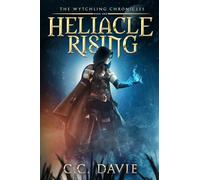 Heliacle Rising: The Wytchling Chronicles