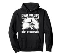 Helicopter Pilot, Real Pilots Don't Need Runways Pullover Hoodie