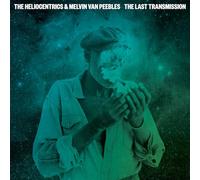 The Heliocentrics & Melvin Van Peebles - The Last Transmission