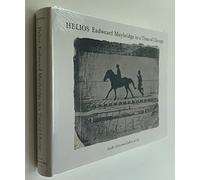Helios: Eadweard Muybridge in a Time of Change