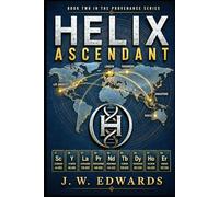 Helix Ascendant: Book 2 of the Provenance Series
