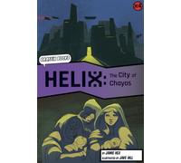 Helix: The City of Chayos (Graphic Reluctant Reader)