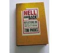 Hell and Back: Reflections on Writers and Writing from Dante to Rushdie