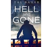 Hell and Gone: Gay Western Romantic Suspense