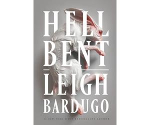 Hell Bent: A Novel