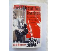 Hell Bent for Leather: Confessions of a Heavy Metal Addict