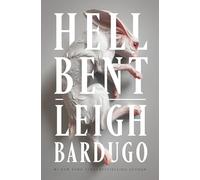 Hell Bent: Leigh Bardugo: 2 (Alex Stern)