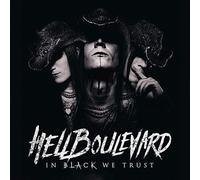 HELL BOULEVARD - IN BLACK WE TRUST CD NEW