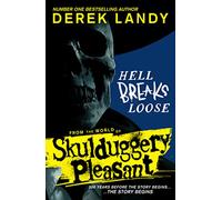 Hell Breaks Loose: A prequel from the Sunday Times bestselling Skulduggery Pleasant universe