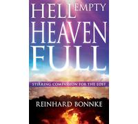 Hell Empty, Heaven Full: Stirring Compassion for the Lost: Stirring Compassion for the Lost (Reissue)