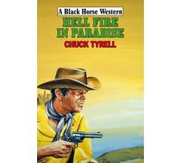 Hell Fire in Paradise (Black Horse Western)