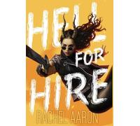 Hell for Hire: 1 (Tear Down Heaven)