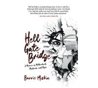Hell Gate Bridge: A Memoir