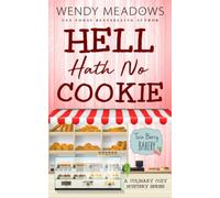 Hell Hath No Cookie: A Culinary Cozy Mystery Series: 6 (Twin Berry Bakery)