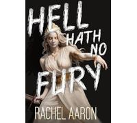 Hell Hath No Fury: Urban Fantasy Action with Witches and Demons: 4 (Tear Down Heaven)