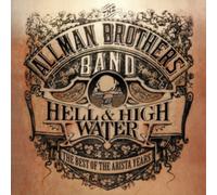 Allman Brothers - Hell And High Water - Best Of The Arista Years