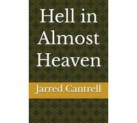 Hell in Almost Heaven