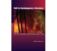 Hell in Contemporary Literature: Western Descent Narratives Since 1945