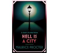 Hell is a City (Chief Inspector Martineau Investigates)