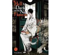 Hell Is Dark with No Flowers, Vol. 1 (light novel)