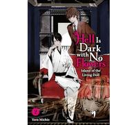 Hell Is Dark with No Flowers, Vol. 2 (light novel) (HELL IS DARK WITH NO FLOWERS LIGHT NOVEL SC)