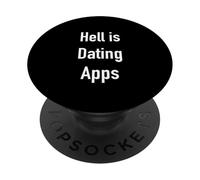 Hell is Dating Apps PopSockets Adhesive PopGrip