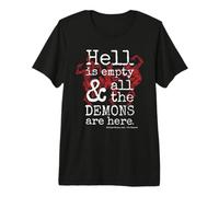 Hell is Empty and All The Demons are Here - Shakespeare Premium T-Shirt