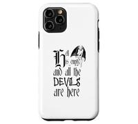 Hell Is Empty And All The Devils Are Here Black Text Case for iPhone 11 Pro