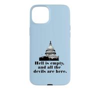 HELL IS EMPTY AND ALL THE DEVILS ARE HERE Case for iPhone 15 Plus