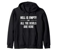 Hell Is Empty And All The Devils Are Here Design Zip Hoodie