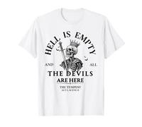 Hell is Empty and All The Devils are Here Funny Skeleton T-Shirt