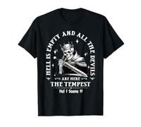 Hell Is Empty And All The Devils Are Here-Shakespeare Quote T-Shirt