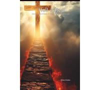 Hell is Real: How the Love of Christ Provides the Only Way of Escape