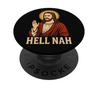 HELL NAH Jesus Funny Christian Meme Sarcastic Humor PopSockets Adhesive PopGrip