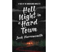 Hell Night in a Hard Town: A Tales of the Borderlands Novelette