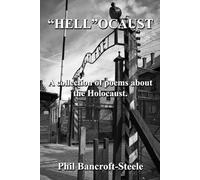 “HELL” OCAUST: A collection of poems about the Holocaust.