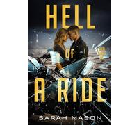 Hell of a Ride (Steel Saints MC)