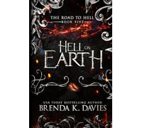 Hell on Earth (The Road to Hell Series)