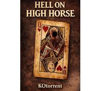 Hell on High Horse