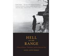 Hell on the Range : A Story of Honor, Conscience, and the American West