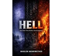 Hell: One Word. Three Realms. Eternal Judgement