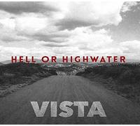 Hell Or Highwater - Vista